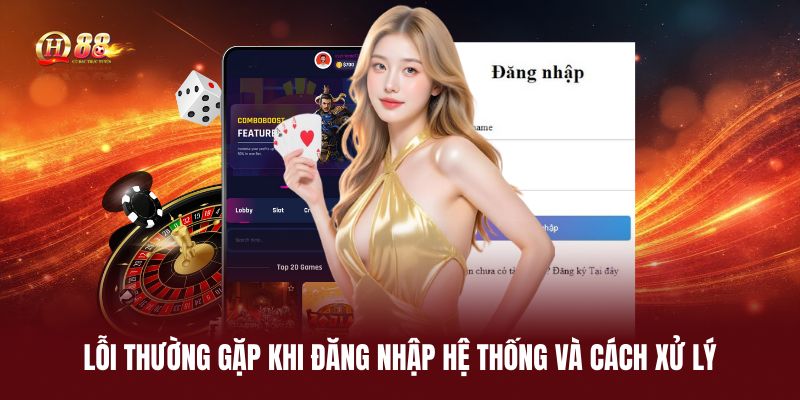 loi-thuong-gap-khi-dang-nhap-he-thong-va-cach-xu-ly